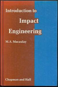 Introduction to Impact Engineering by Macaulay, M