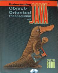 Understanding Object-Oriented Programming with JAVA by Timothy Budd - 1998-02