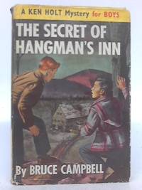 The Secret of Hangman&#039;s Inn by Bruce Campbell - 1958