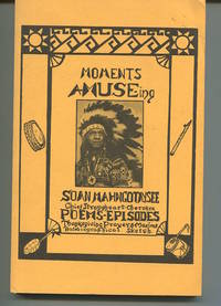 Moments A-Musing. Poems, Episodes, Prayers, Maxims, Autobiographical Sketch.