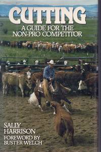 Cutting  A Guide for the Non-Pro Competitor