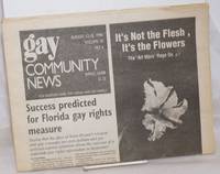 GCN: Gay Community News; the weekly for lesbians and gay males; vol. 18, #6, August 12 - 18, 1990; Success predicted for Florida gay rights measure by Poggi, Stephanie & Loie Hayes, editors, Michael Bronski, Chris Nealon, Laura Briggs, Genyphyr Novak, John Zeh, Chrystos, Audre Lorde, Minnie Bruce Pratt, Alison Bechdel, et al - 1990