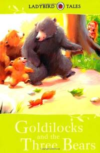 Ladybird Tales: Goldilocks and the Three Bears