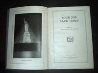 Your Job Back Home; A Book For Men Leaving the Service by Library War Service - First Edition - 1919 - from Old Bookshelf (SKU: 000704)