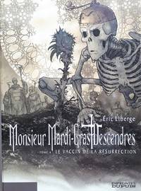 image of Monsieur Mardi-gras Descendres, tome 4 : Le Vaccin de la résurrection