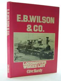E.B.Wilson and Co.Locomotive Works List