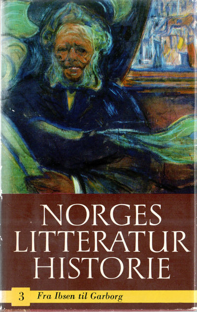 Norges litteraturhistorie. Bind 3. Fra Ibsen til…