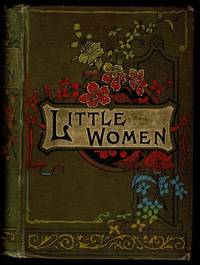 Little Women and Good Wives by Louisa M. Alcott