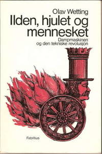 Ilden, hjulet og mennesket