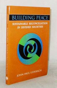 image of Building Peace: Sustainable Reconciliation in Divided Societies