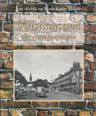 Kristiansand. i de glade femtiårene