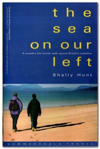 The Sea On Our Left Couple's Ten Month Walk around Britain's Coastline