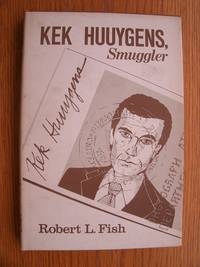 Kek Huuygens, Smuggler