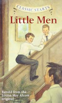 Classic Starts&Acirc;&reg;: Little Men (Classic Starts&Acirc;&reg; Series)