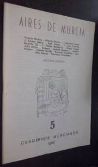 Aires de Murcia. Vicente Medina. Eduardo Flores. J. Martínez Tornel. J. Frutos Baeza. José...
