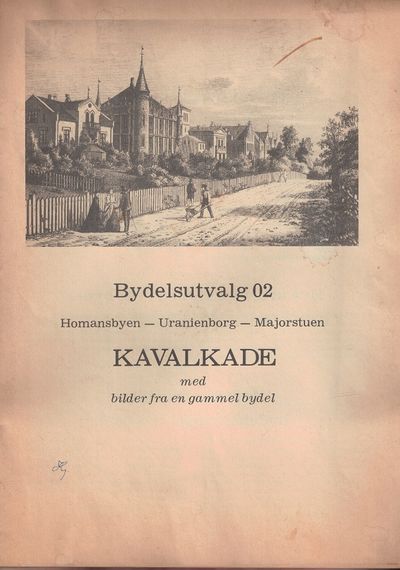Homansbyen - Uranienborg - Majorstuen. Kavalkade…