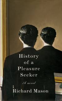 image of History of a Pleasure Seeker, A Novel