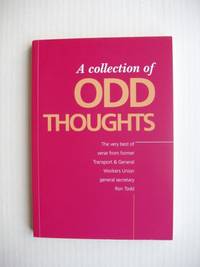 image of A Collection of Odd Thoughts - The Very Best of Verse from Former Transport and General Workers Union General Secretary Ron Todd