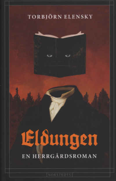 ELDUNGEN. En herrgårdsroman.