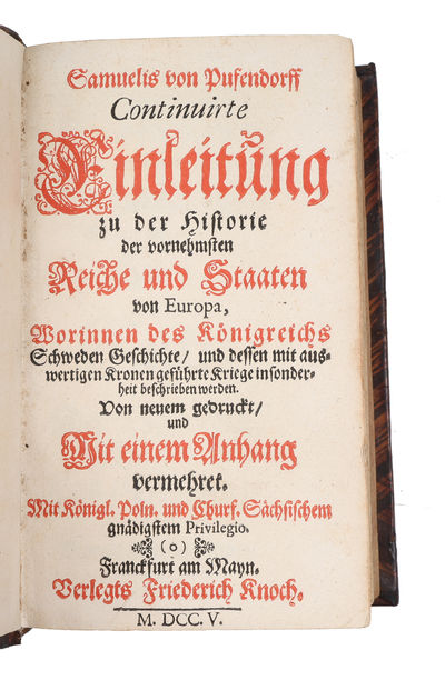 Einleitung zu der Historie der vornehmsten Reiche und Staaten so itziger Zeit in Europa sich befinden (+) Continuirte Einleitung zu der Historie der vornehmsten Reiche und Staaten von Europa. (photo 4)