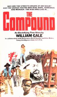 The Compound by Gale, William - 1977