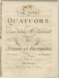 [Op. 5]. Trois Quatuors pour Deux Violons, Alt [!Alto] & Violoncelle ... 3me Livre de Quatuors Oeuv. 5. [Parts]
