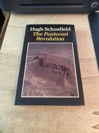 The Pentecost Revolution: The Story of the Jesus Party in Israel AD 36-66