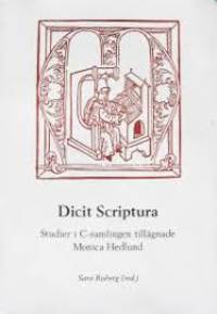 Dicit Scriptura. Studier i C-samlingen tillägnade…