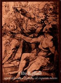 Oltre Raffaello. Aspetti della cultura figurativa…