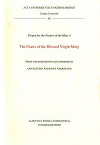 Tropes for the Proper of the Mass 4. The Feasts…