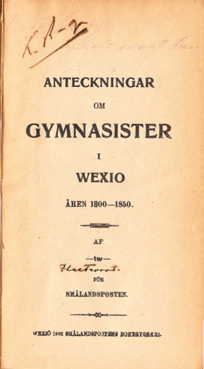 Anteckningar om gymnasister i Wexiö åren…