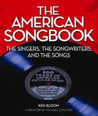 American Songbook : The Singers, Songwriters & the Songs
