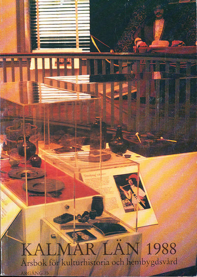 Kalmar län 1988. Årsbok för kulturhistoria och…