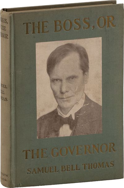 The Boss, or The Governor: the Truth About the Greatest Political Conspiracy in the History of America