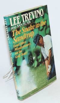 The snake in the sandtrap (and other misadventures on the golf tour)