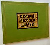 Health Sunshine and Wealth