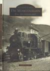 Die Moseltalbahn Trier-Bullay (The Moselle Valley Railway Trier-Bullay)