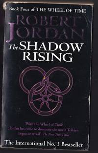 The Shadow Rising: Book 4 of the Wheel of Time