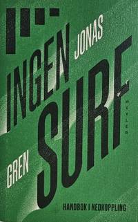 Ingen surf. Handbok i nedkoppling.