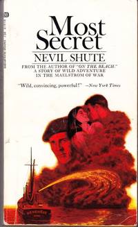 Most Secret by Shute, Nevil  (Pseudonym of Nevil Shute Norway.)