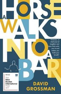 A Horse Walks into a Bar: David Grossman