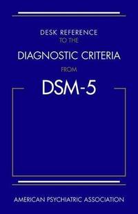image of Desk Reference to the Diagnostic Criteria from DSM-5