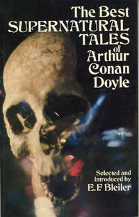 THE BEST SUPERNATURAL TALES OF ARTHUR CONAN DOYLE ..
