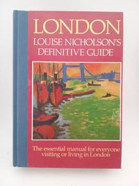London: Louise Nicholson's definitive guide