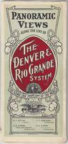 Panoramic Views Along the line of The Denver & Rio Grande System: The Scenic Line of the World