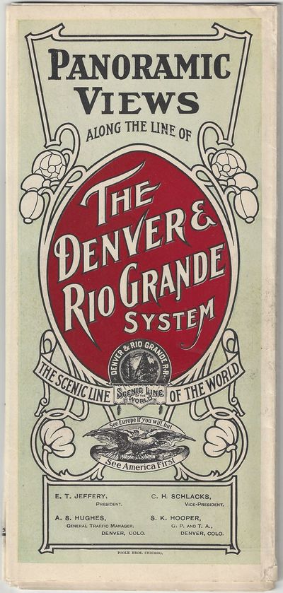 Panoramic Views Along the line of The Denver & Rio Grande System: The Scenic Line of the World