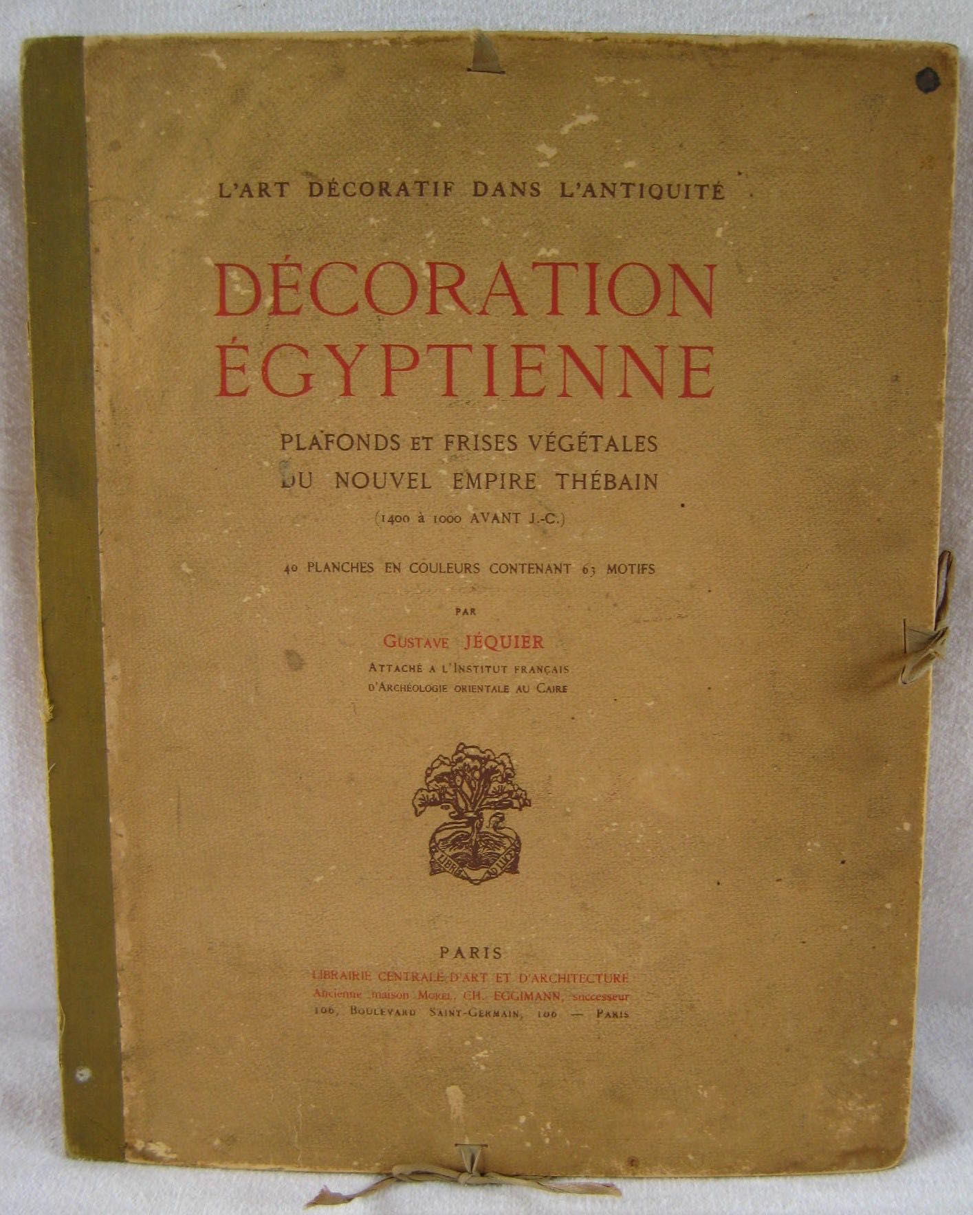 Da C Coration A C Gyptienne Plafonds Et Frises Va C Ga C Tales Du Nouvel Empire Tha C Bain 1400 1000 Av J C By Jequier Gustave From Meretseger Books Sku M3040a Da C Coration A C Gyptienne Plafonds Et Frises Va C Ga C Tales Du Nouvel Empire Tha C Bain 1400 1000 Av J C By Jequier Gustave From Meretseger Books Sku M3040a