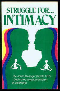 Struggle for Intimacy by Janet Geringer Woititz - Paperback - 1st Edition - 1985 - from Inga's Original Choices (SKU: 009540)