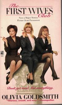 image of First Wives Club Don't Get Mad, Get Everything