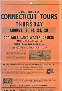 SPECIAL WEEK DAY CONNECTICUT TOURS ... 200 MILE LAND-WATER CRUISE - TRAIN TO PORT JEFFERSON, L.I. - CRUISE ACROSS LONG ISLAND SOUND...